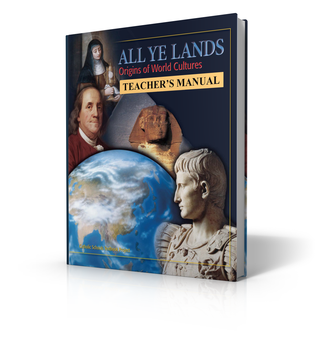 All Ye Lands: Origins of World Cultures (Teacher’s Manual)