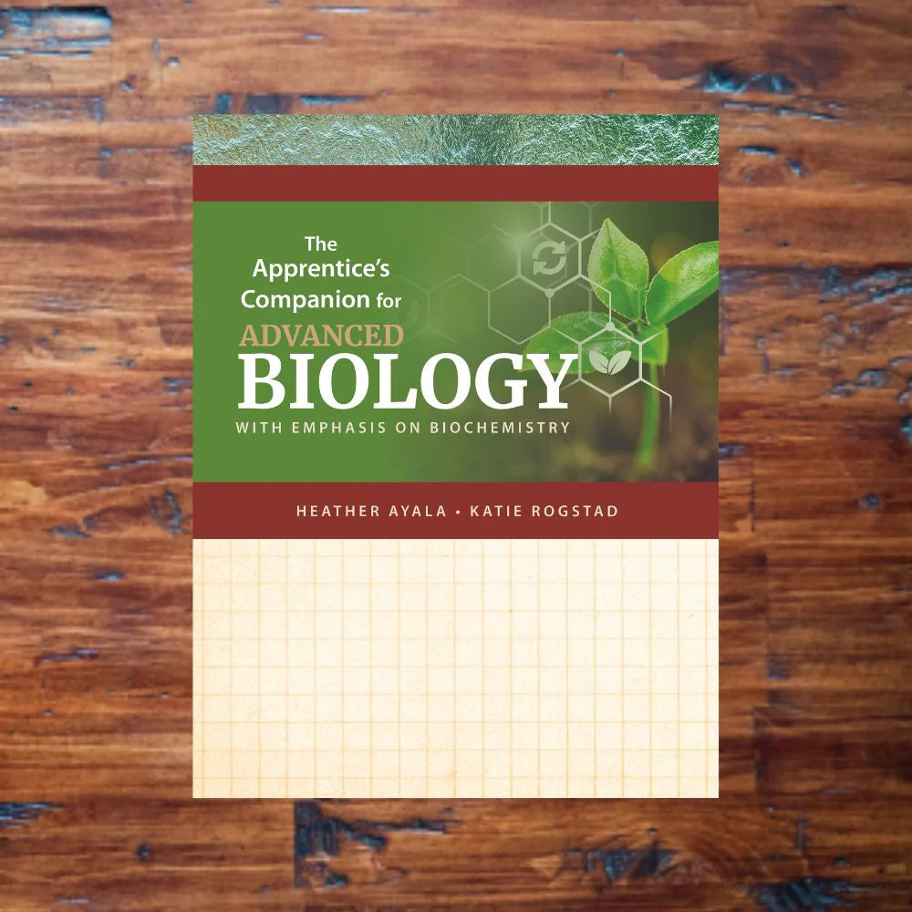 The Apprentice’s Companion for Advanced Biology