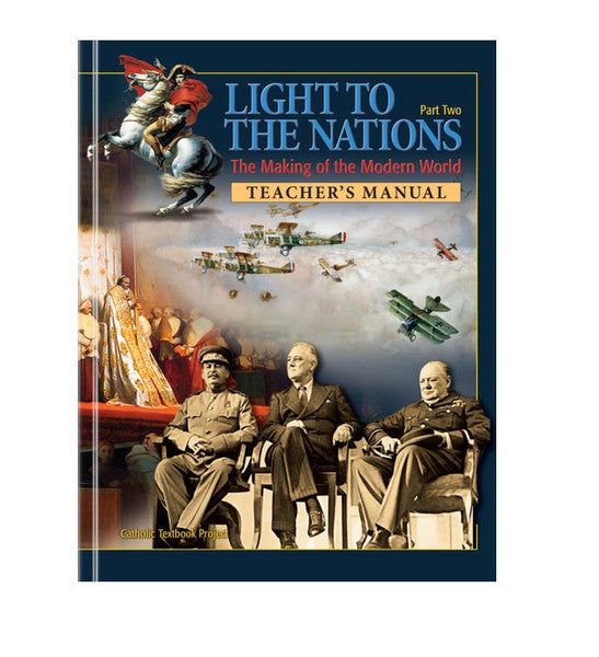 Light to the Nations, Part II: Making of the Modern World (Teacher’s Manual)