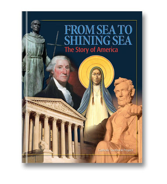 From Sea to Shining Sea: The Story of America (Textbook)